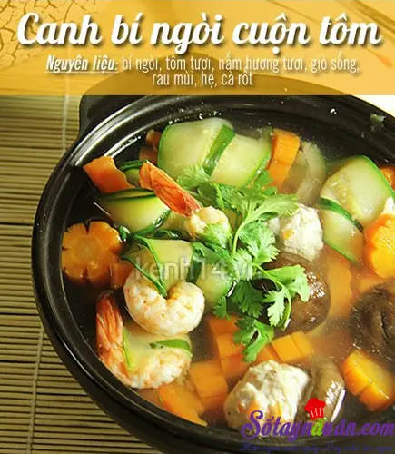 Canh Bí Cuộn Tôm: Bí Quyết Chế Biến Món Ngon Gia Đình